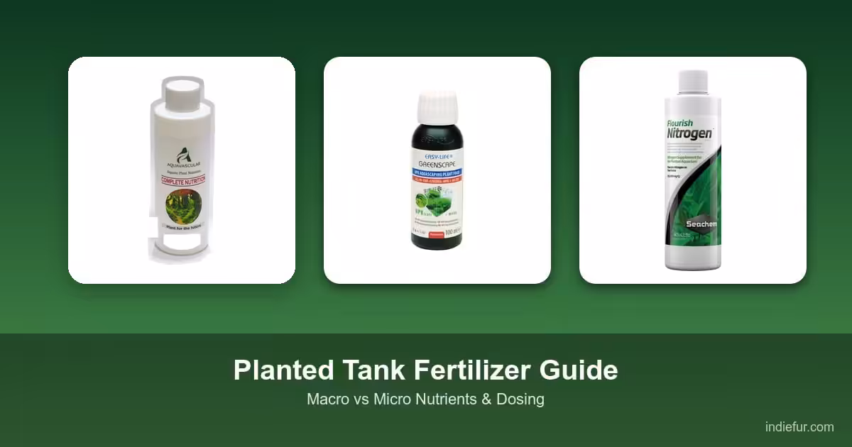 Planted Tank Fertilizer Guide: Macro vs Micro Nutrients & Dosing Planted Tank Fertilizer Guide: Macro vs Micro Nutrients & Dosing