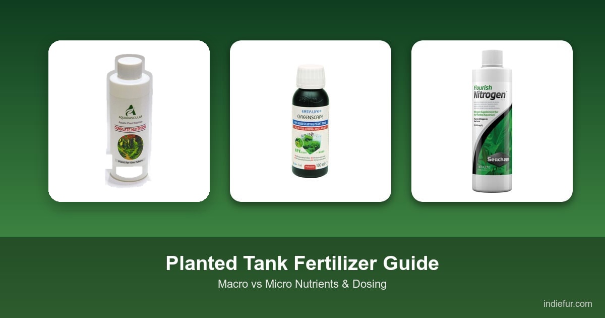 Planted Tank Fertilizer Guide: Macro vs Micro Nutrients & Dosing Planted Tank Fertilizer Guide: Macro vs Micro Nutrients & Dosing